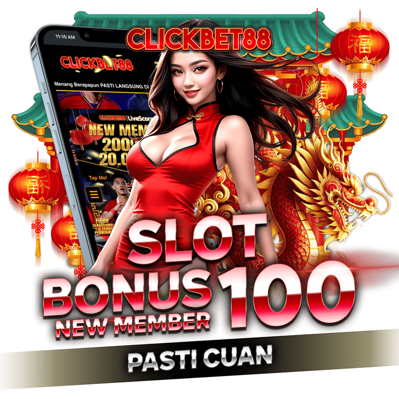 CLICKBET88 | Situs Slot Bonus New Member 100 Di Awal 25+25 Bebas IP Pasti Gacor